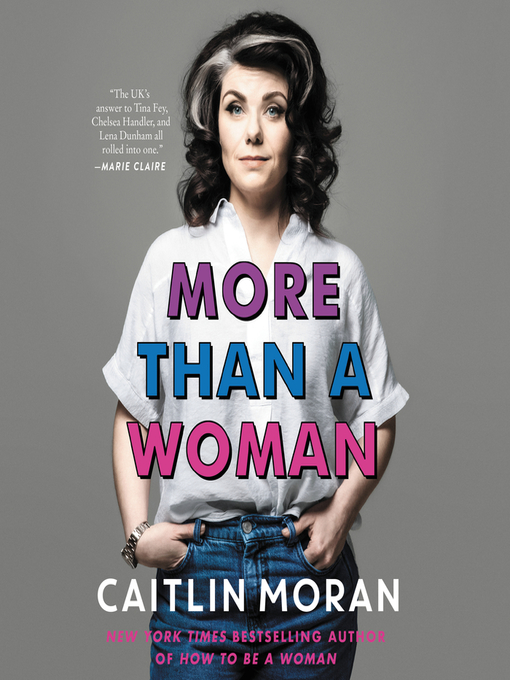 Title details for More Than a Woman by Caitlin Moran - Wait list